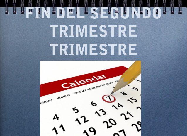  Fin del segundo trimestre